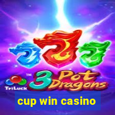 cup win casino